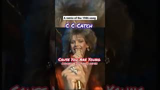 C C Catch - Cause You Are Young (Andrews Beat club remix 2023).