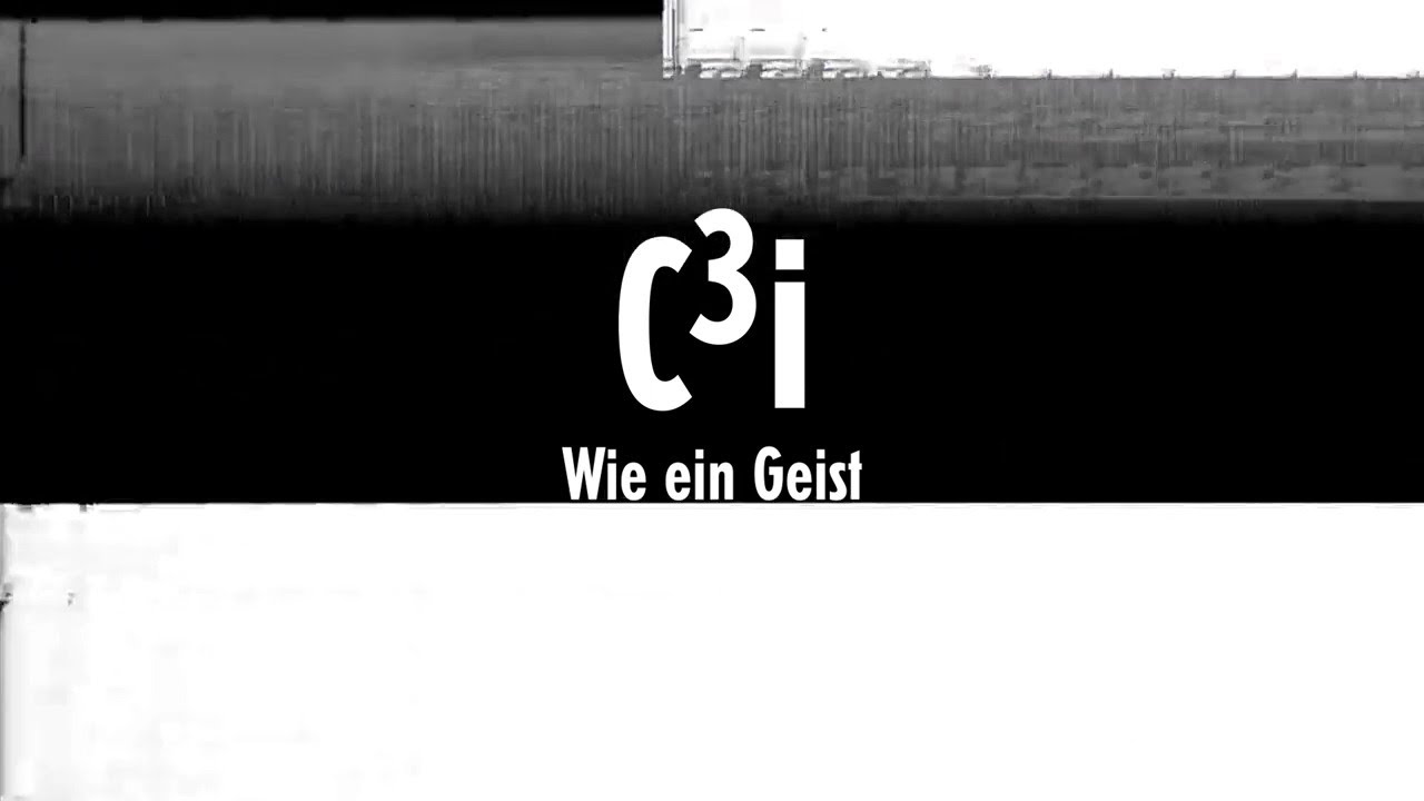 C³i - Wie ein Geist (Musikvideo)