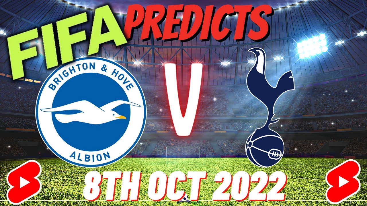 Brighton v Tottenham Hotspur 8th Oct – FIFA23 Prediction 