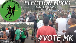 MK PARTY  WARD 78 UMEME WARD 111, 83 ,84 BEZOKWENZA ELECTION MBOO DOOR TO DOOR OHAMBE KAHLE NAMHLANJ