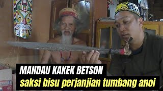 MANDAU KAKEK BETSON PERNAH HADIR DI PERJANJIAN TUMBANG ANOI