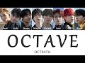 OCTAVE- OCTPATH(オクトパス)〈歌詞/パート分け〉