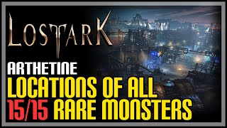 All Arthetine Monster Locations Lost Ark