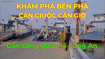 Khám phá Bến Phà Cần Giuộc Cần Giờ gần Cảng Quốc Tế Long An, gặp du thuyền đẹp nhất thế giới