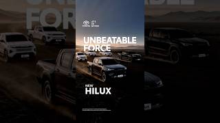 Feel the Unbeatable Force of The New Hilux!
