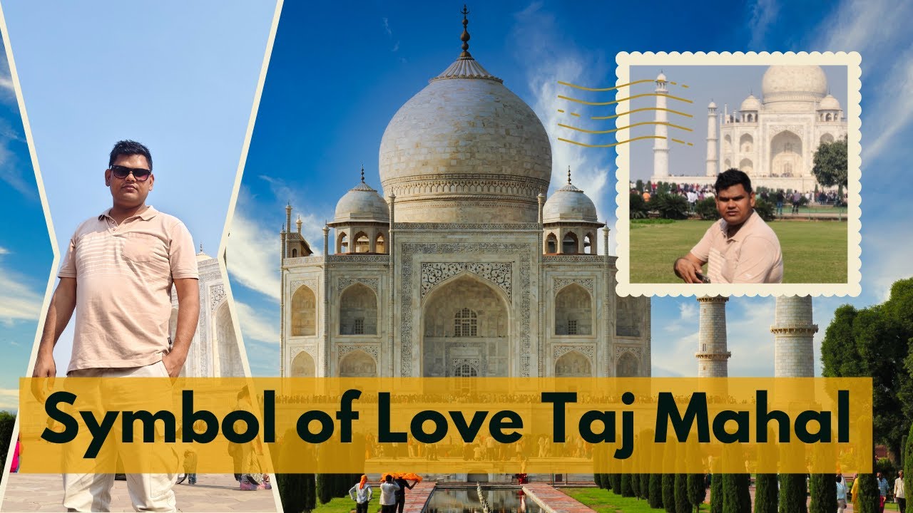 Atif Raj Mahal Symbol Of Love 💞 Taj Mahal || Taj Mahal Mohabbat Ki Sabse Khoobsurat ...