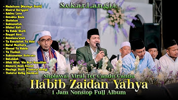 KUMPULAN SHOLAWAT HABIB ZAIDAN YAHYA YANG VIRAL DI TIKTOK TER-CANDU CANDU 😍