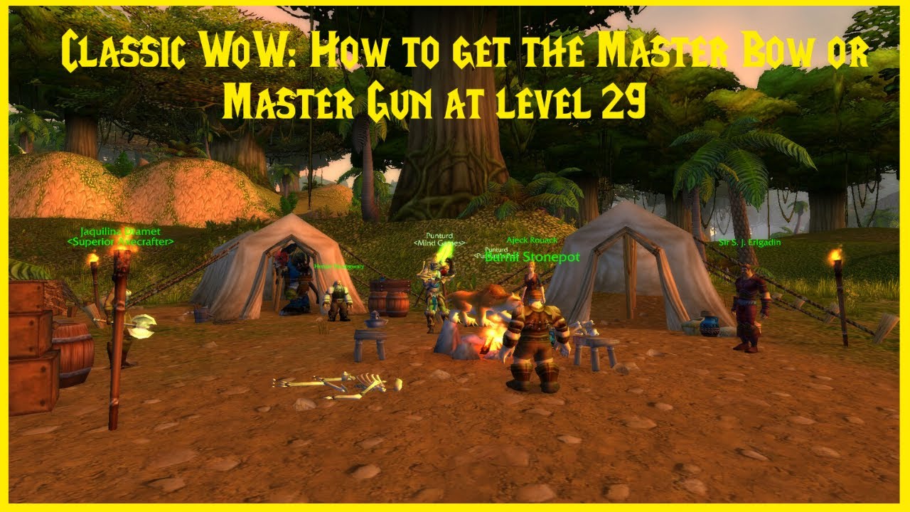 Classic WoW How to get the Master Bow or Master Gun at level 29 YouTube