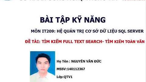 Bài tập kỹ năng IT209 Full Text Search NguyenVanDuc QTV1