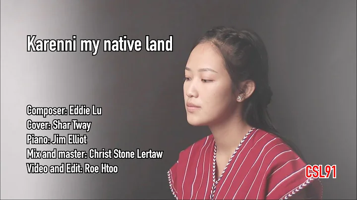 Karenni my native land Cover by Shar Tway[OFFICIAL MV]