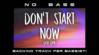 Video thumbnail of "Don't Start now NO BASS Dua Lipa backing track per bassisti Suona tu il Basso (Bassless)"