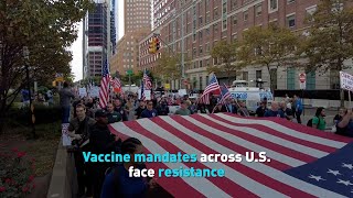 Vaccine mandates across U.S. face resistance