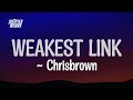 Chris Brown - Weakest Link (Lyrics) (Quavo Diss)