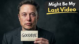 Elon Musk : "This Might Be My Last Video — Please Watch It Fully"