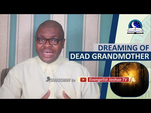 Video: Why does the deceased grandmother dream?