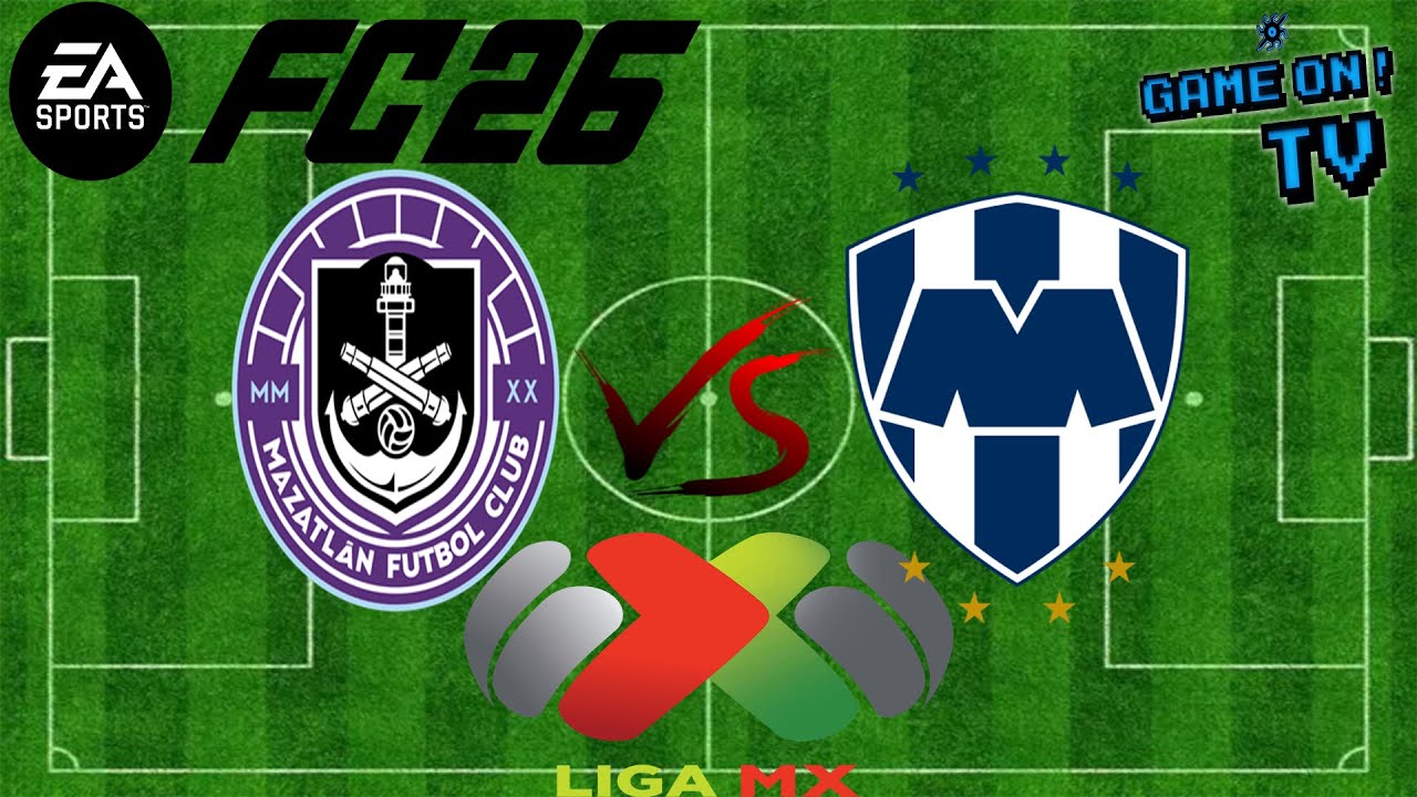 FC 26 - Mazatlán VS Monterrey | Jornada 3 / Liga MX Clausura 2026 (Simulación y Pronóstico)