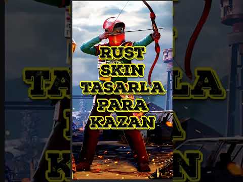 Rust Skinleri Tasarla Para Kazan! #rust #skin #parakazanma