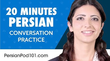 20 Minutes of Persian Conversation Practice for Everyday Life | Do You Speak Persian?