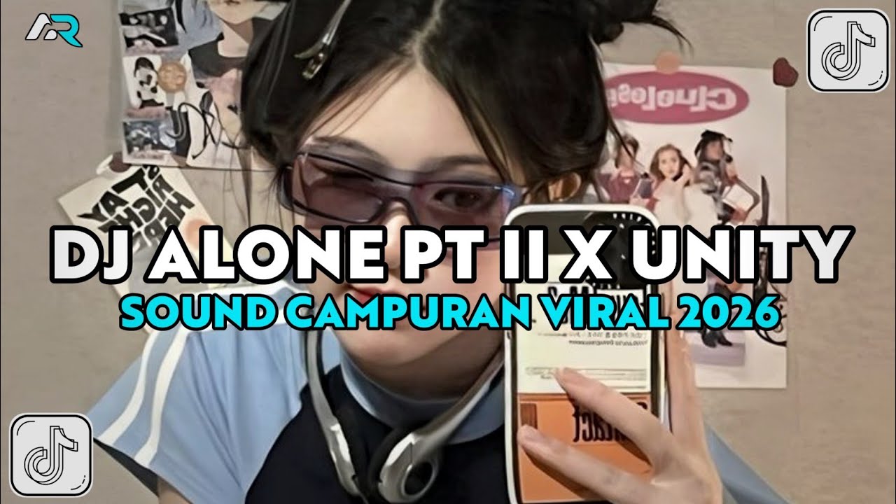 DJ ALONE PT II X UNITY X PLAY FOR ME - VIRAL TIKTOK 2026