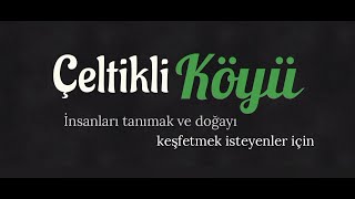 Çelti̇kli̇ Köyü Tanitim