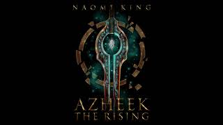 Azheek : The Rising - AUDIOBOOK - Title, Intro, Prologue