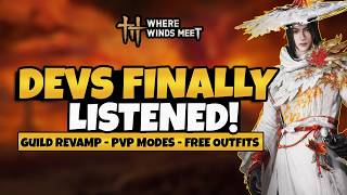 Devs FINALLY Listened! Guild Revamp 2.0 - New PvP Modes - FREE Outfits & More | Where Winds Meet