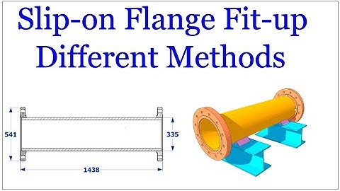 How to fit up Slip-on Flange in different methods