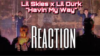 MAC REACTS: Lil Skies - Havin My Way (feat. Lil Durk) [Official Music Video]