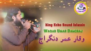 Waqar Ahmed Dangraj Hussain Zindabad New Molod 2020 Ssp King Echo Sound Islamic