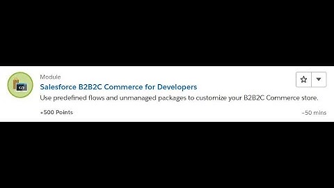 Salesforce B2B2C Commerce for Developers [Salesforce Trailhead Answers]