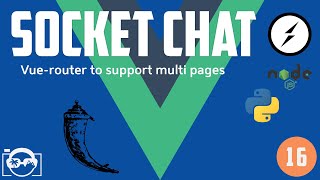 Project: SocketChat - Part 16: Vue-router to support multi pages for chat users