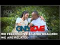 We Fell In Love & Later Realized We Are Related~ Martin & Rachel Kariuki Love Story