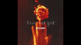 Miniatura del video "Bryce Savage - Roses and Gold (Official-Instrumental)"