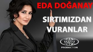 Eda Doğanay - Sırtımızdan Vuranlar Resimi