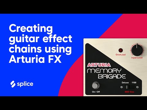 Creating guitar effect chains using Arturia FX Collection