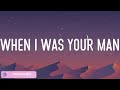 Bruno Mars - When I Was Your Man (Lyrics) | Musical Affection