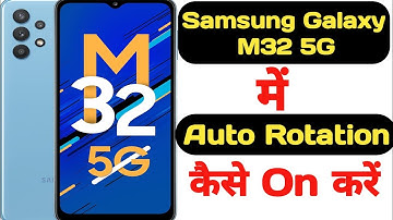 How to enable auto rotation in Samsung Galaxy M32 5G || Samsung Galaxy M32 5G auto rotation