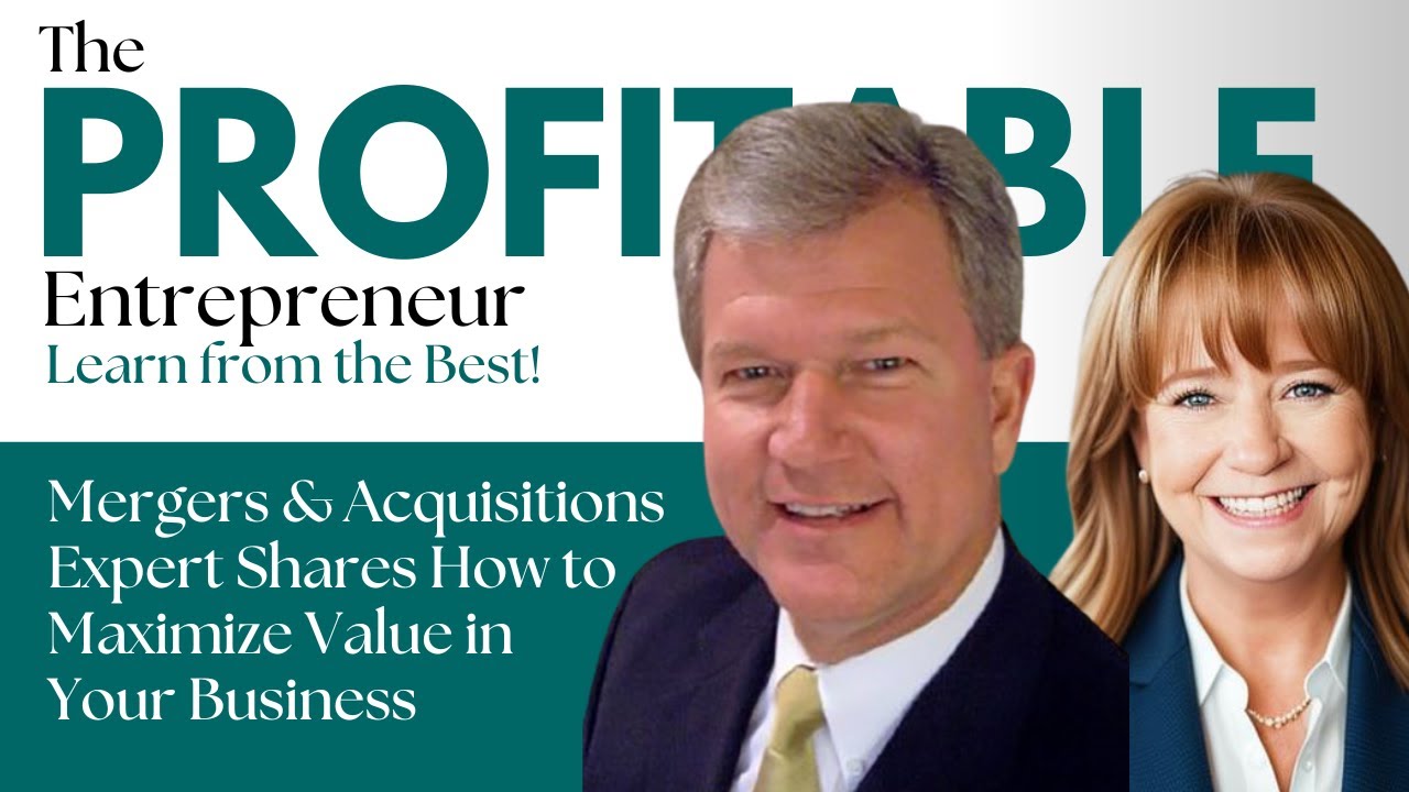 Mergers & Acquisitions Expert Shares Tips to Make Your Business More Valuable
