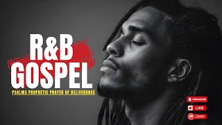 VINDICATE ME, OH LORD! | Soulful Gospel R&B Psalms | Prophetic Prayers of David [+ Lyrics] #rnb