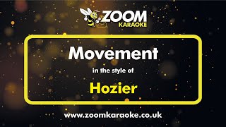 Hozier - Movement - Karaoke Version from Zoom Karaoke