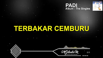 [Karaoke Lirik Lagu] Padi - Terbakar Cemburu (Karaoke+Lyric+Audio Visualizer)