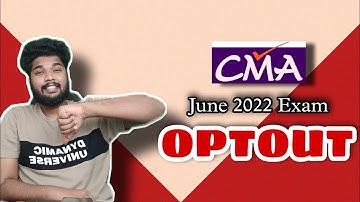 Opt-out Option for CMA June 2022 || in Malayalam || Sagar Sindhu