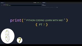 Python coding, Learn with me! (Bite 7)   :)