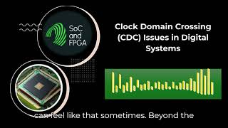 Clock Domain Crossing (CDC) Issues in Digital Systems
