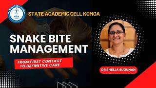 Snake Bite Management | Dr Sheeja Sugunan | KGMOA Webinar
