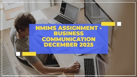 NMIMS Assignment - Business Communication - December 2025
