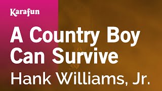 A Country Boy Can Survive - Hank Williams, Jr. | Karaoke Version | KaraFun chords