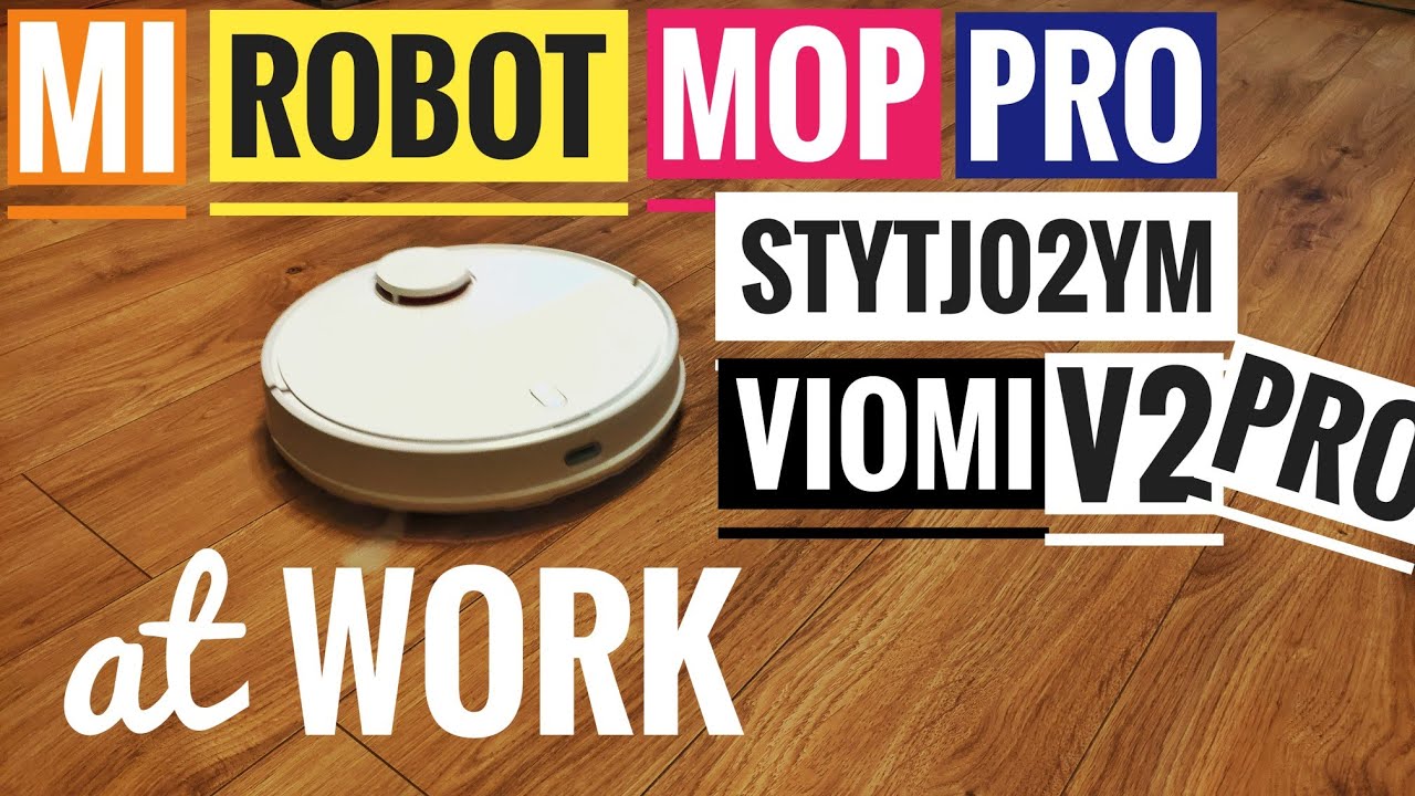 Mi Robot Vacuum Mop P (STYTJ02YM) aka Viomi V2 PRO at Work - YouTube