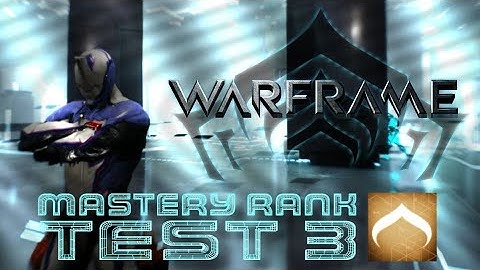 Mastery Rank 3 Test - Melee Weapon (WARFRAME)