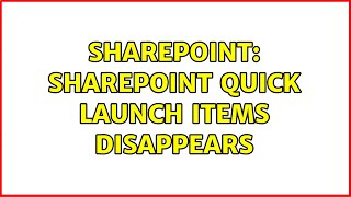 Sharepoint: SharePoint Quick Launch items disappears (4 Solutions!!) Profile